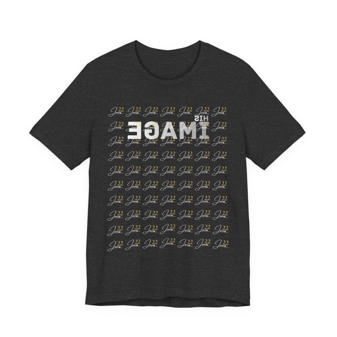 His Image James 22 Tee | Christian Scripture Shirt - Image 41