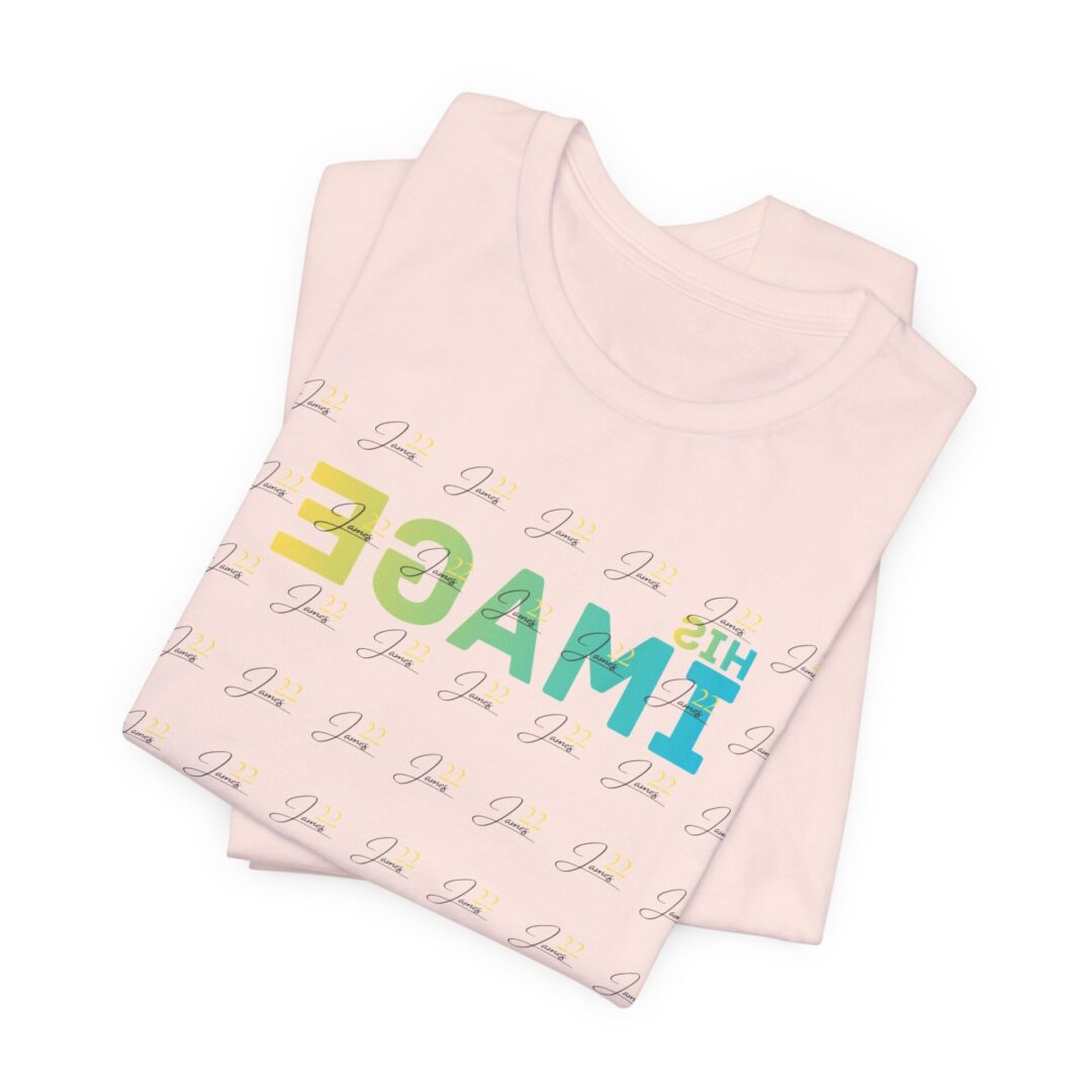 His Image Mirror James 22 T-Shirt | Scripture Faith Tee - Image 7