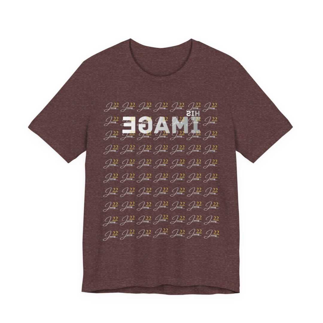 His Image James 22 Tee | Christian Scripture Shirt - Image 62