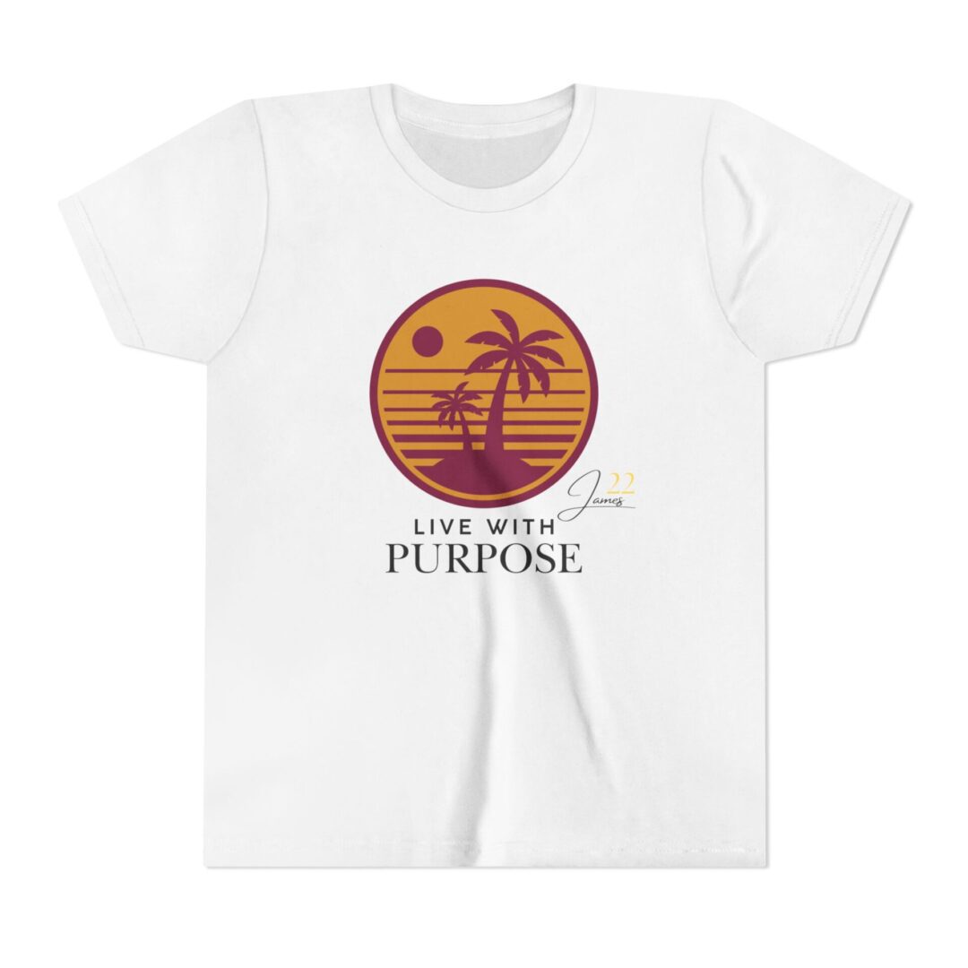 James 22 Live With Purpose Youth Tee | Inspirational Kids Shirt