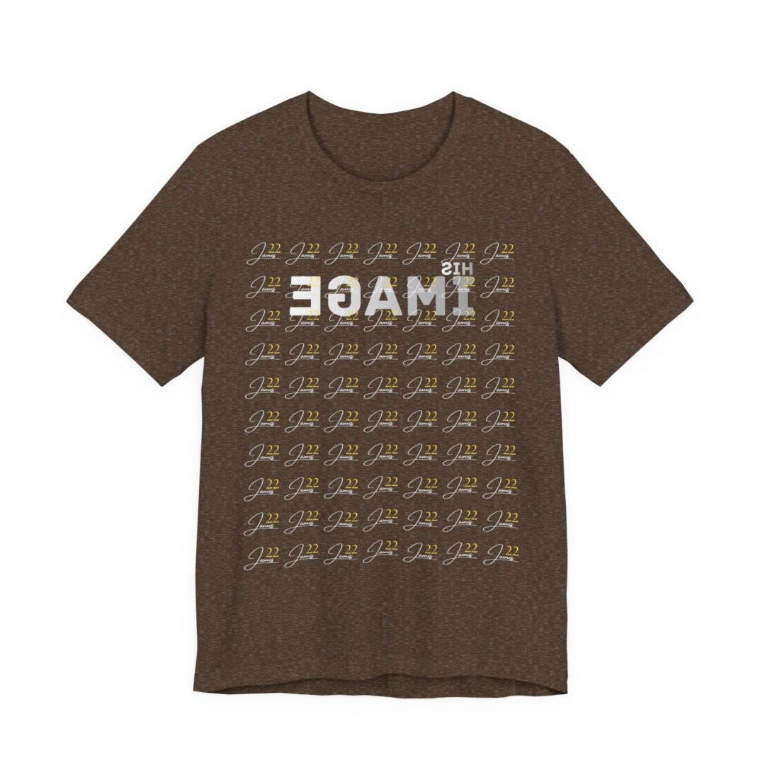 His Image James 22 Tee | Christian Scripture Shirt - Image 46